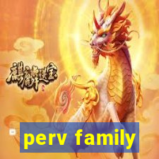 perv family